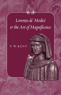Produktbild: Lorenzo de' Medici and the Art of Magnificence