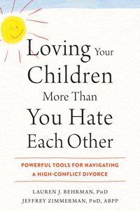 Produktbild: Loving Your Children More Than You Hate Each Other