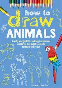 Produktbild: Garton, M: How to Draw Animals