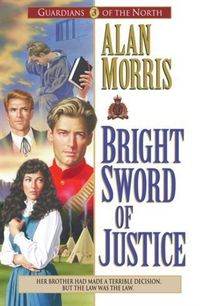 Produktbild: Bright Sword of Justice (Guardians of the North Book #3)
