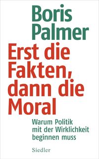 Produktbild: Erst die Fakten, dann die Moral