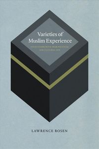 Produktbild: Rosen, L: Varieties of Muslim Experience - Encounters with A