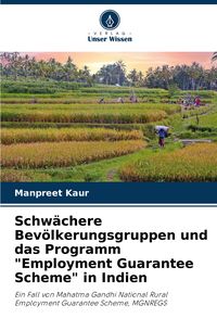 Produktbild: Schw&auml;chere Bev&ouml;lkerungsgruppen und das Programm "Employment Guarantee Scheme" in Indien