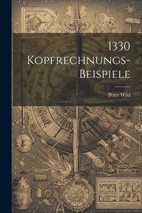 Produktbild: 1330 Kopfrechnungs-beispiele
