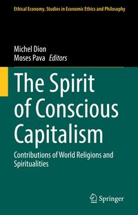 The Spirit of Conscious Capitalism Michel Dion