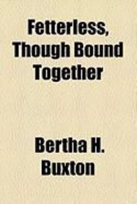 Produktbild: Fetterless, Though Bound Together