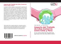 Produktbild: Impacto del Tratado de Libre Comercio entre Chile y Per&uacute;