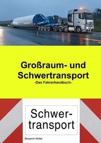 Produktbild: Gro&szlig;raum- und Schwertransport das Fahrerhandbuch
