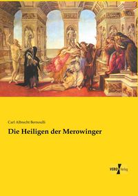 Produktbild: Die Heiligen der Merowinger