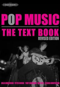 Produktbild: Pop Music: The Text Book, Revised Ed.