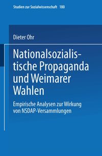 Nationalsozialistische Propaganda und Weimarer Wahlen Dieter Ohr