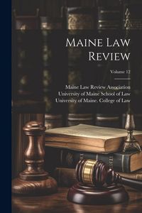 Produktbild: Maine Law Review; Volume 12