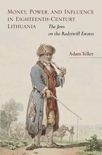 Produktbild: Money, Power, and Influence in Eighteenth-Century Lithuania