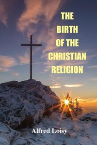 Produktbild: The Birth of the Christian Religion
