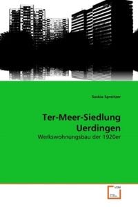 Produktbild: Spreitzer, S: Ter-Meer-Siedlung Uerdingen