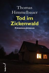 Tod im Zickenwald Thomas Himmelbauer