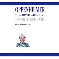 Produktbild: Oppenheimer y la bomba at&oacute;mica en 90 minutos