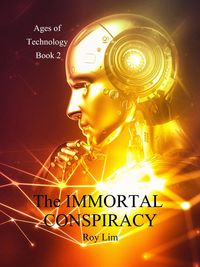 Produktbild: The Immortal Conspiracy (Ages of Technology Book 2)