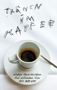 Produktbild: Tr&auml;nen im Kaffee