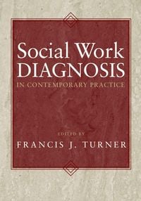 Produktbild: Social Work Diagnosis in Contemporary Practice