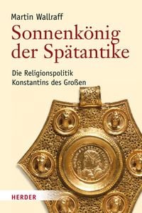 Produktbild: Sonnenk&ouml;nig der Sp&auml;tanike