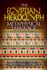 Produktbild: The Egyptian Hieroglyph Metaphysical Language