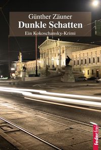 Bild vom Artikel Dunkle Schatten: Österreich Krimi vom Autor Günther Zäuner