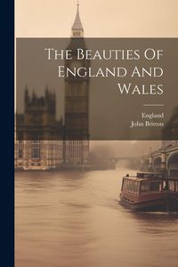 Produktbild: The Beauties Of England And Wales