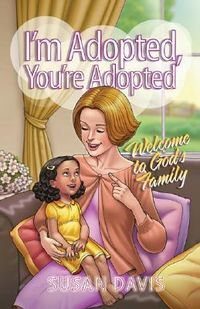 Produktbild: I'm Adopted, You're Adopted: Welcome to God's Family