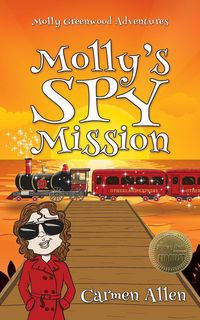 Produktbild: Molly's Spy Mission (Molly Greenwood Adventures, #3)