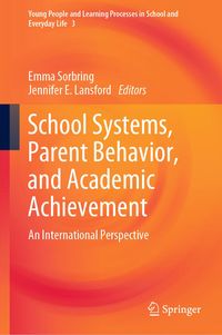 Produktbild: School Systems, Parent Behavior, and Academic Achievement