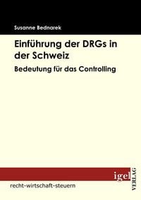 Produktbild: Einf&uuml;hrung der DRGs in der Schweiz