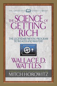 Produktbild: The Science of Getting Rich (Condensed Classics)