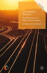 Produktbild: Commonplace Diversity: Social Relations in a Super-Diverse Context