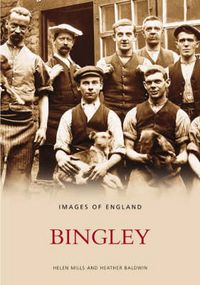 Produktbild: Bingley and District Local History Society: Bingley