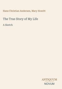 Produktbild: The True Story of My Life