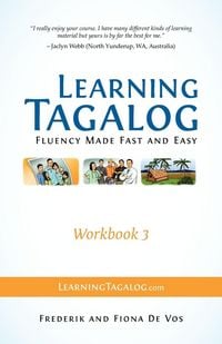 Produktbild: Learning Tagalog - Fluency Made Fast and Easy - Workbook 3 (Book 7 of 7)