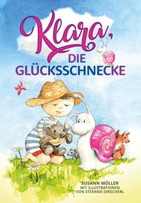 Produktbild: Klara, die Gl&uuml;cksschnecke