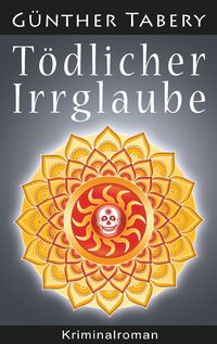 Produktbild: T&ouml;dlicher Irrglaube