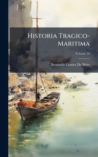 Produktbild: Historia Tragico-Maritima