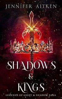 Produktbild: Shadows & Kings (Legends of Light & Shadows Saga, #3)