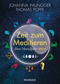 Bild vom Artikel Das Mondjahr 2024 - Zeit zum Meditieren vom Autor Thomas Poppe