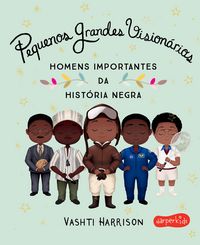 Produktbild: Pequenos Grandes Vision&aacute;rios