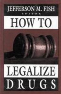 Produktbild: How to Legalize Drugs