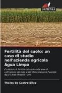 Produktbild: Fertilit&agrave; del suolo: un caso di studio nell'azienda agricola &Aacute;gua Limpa