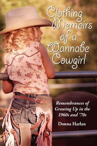 Produktbild: Clothing Memoirs of a Wannabe Cowgirl