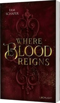 Bild vom Artikel Where Blood Reigns vom Autor Fam Schaper