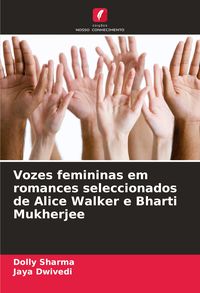 Produktbild: Vozes femininas em romances seleccionados de Alice Walker e Bharti Mukherjee