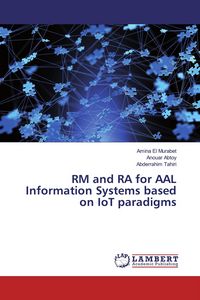 Produktbild: RM and RA for AAL Information Systems based on IoT paradigms