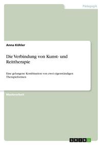 Produktbild: Die Verbindung von Kunst- und Reittherapie